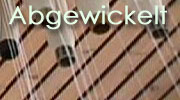 Abgewickelt